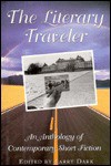 Literary Traveller: 2an Anthology of Contemporary Short Fiction - Larry Dark