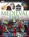 Medieval Life (DK Eyewitness Books) - Andrew Langley