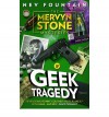 Geek Tragedy - Nev Fountain