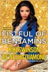 Fistful of Benjamins - Kiki Swinson, De'nesha Diamond