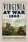 Virginia at War, 1863 - William C. Davis, James I. Robertson Jr.