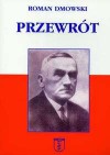 Przewrót - Roman Dmowski