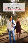 Dangerous Commitment - Charles Smith