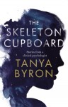 The Skeleton Cupboard: Stories from a clinical psychologist - Tanya Byron