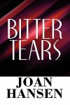 Bitter Tears - Joan Hansen