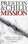 Mission Spiel Auf Zeit ein Gideon Crew Thriller - Douglas Preston, Lincoln Child, Michael Benthack