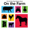 Lift-the-Flap Shadow Books On the Farm - Roger Priddy