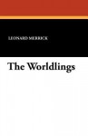 The Worldlings - Leonard Merrick, Neil Munro