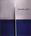 Donald Judd: Late Work - Richard Schiff, Richard Shiff