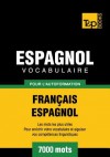 Vocabulaire Francais-Espagnol Pour L'Autoformation - 7000 Mots - Andrey Taranov