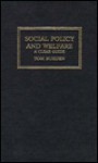 Social Policy And Welfare: A Clear Guide - Tom Burden