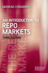 An Introduction to Repo Markets - Moorad Choudhry