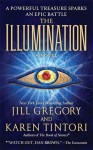 The Illumination: A Novel - Karen Tintori, Jill Gregory