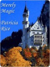 Merely Magic - Patricia Rice