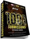 1001 Submissions: Mixed Martial Arts Finishing Techniques (Classic Bound Edition) - David Roy