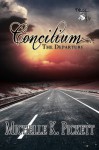 Concilium: The Departure - Michelle K. Pickett