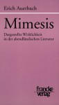 Mimesis: Dargestellte Wirklichkeit in der abendländischen Literatur - Erich Auerbach