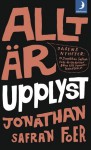 Allt är upplyst - Jonathan Safran Foer, Hans-Jacob Nilsson