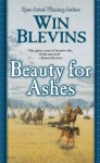 Beauty for Ashes (Rendezvous) - Win Blevins