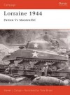 Lorraine 1944: Patton Versus Manteuffel - Steven Zaloga