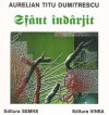 Sfânt îndârjit - Aurelian Titu Dumitrescu