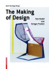 The Making of Design: Vom Modell Zum Fertigen Produkt - Gerrit Terstiege