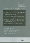 2009 Documents Supplement for International Business Transactions: a Problem-oriented Coursebook and International Business Transactions: Trade and Economic Relations (American Casebook) - Ralph H. Folsom, Michael Wallace Gordon, Peter L. Fitzgerald, John A. Spanogle Jr.