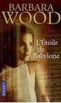 L'étoile De Babylone - Barbara Wood, Claire de Thionville