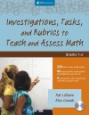 Investigations, Tasks, and Rubrics to Teach and Assess Math, Grades 1-6 - Pat Lilburn, Alex Ciurak