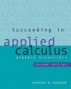 Succeeding in Applied Calculus: Algebra Essentials [With Access Code] - Warren B. Gordon