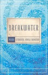 Breakwater - Catharine Savage Brosman