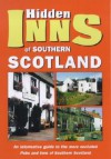 Hidden Inns of Southern Scotland - Barbara Vesey