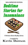 Bedtime Stories for Insomniacs - Kevin Dawson