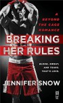 Breaking Her Rules: Beyond the Cage - Jennifer Snow