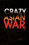 Crazy Asian War - Dave Martin