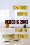 Candida Hofer and Martin Kippenberger: Venice Biennale 2003 - Martin Kippenberger