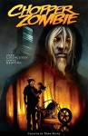 Chopper Zombie - Philip D. Segal, Thom Beers, Scott Keating, Philip D. Segal