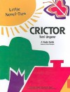 Crictor: Little Novel-Ties Study Guides - Joyce Friedland