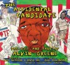 The Accidental Candidate: The Rise and Fall of Alvin Greene - Corey Hutchins, David Axe