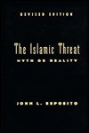 The Islamic Threat: Myth or Reality? - John L. Esposito