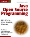 Java Open Source Programming: With XDoclet, JUnit, Webwork, Hibernate - Joe Walnes, Ara Abrahamian, Mike Cannon-Brookes, Patrick A. Lightbody