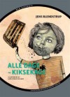 Alle dage - kiksekage - Jens Blendstrup