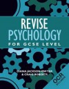 Revise Psychology for Gcse Level: OCR - Diana Jackson-Dwyer, Craig Roberts