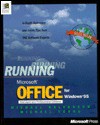 Running Microsoft Office for Windows 95: In-Depth Reference and Inside Tips from the Software Experts - Michael Halvorson, Michael Young, Joanne Woodcock