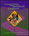 Country Inns and Back Roads Cookbook - Linda Glick Conway