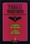 A Cela de Vidro - Patricia Highsmith