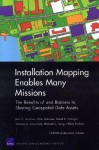 Installation Mapping Enables Many Missions: The Benefits of and Barriers to Sharing Geospatial Data Assets - Beth E. Lachman