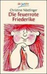 Die Feuerrote Friederike: Die Feuerrote Friederike (German Edition) - Christine Nöstlinger