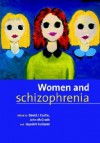 Women and Schizophrenia - David J. Castle