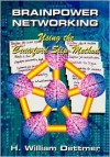 Brainpower Networking Using the Crawford Slip Method - H. William Dettmer